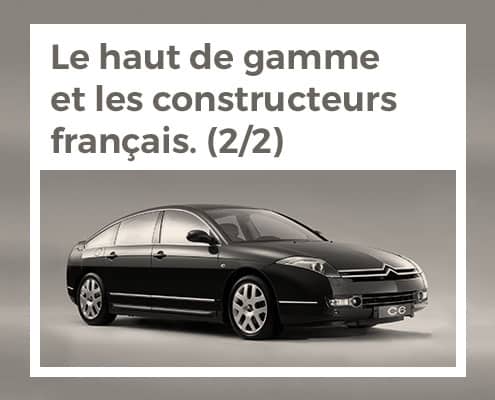 Le haut de gamme et les constructeurs français (2/2)