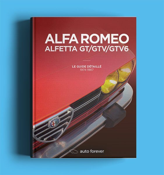 Alfa Romeo Alfetta GT/GTV/GTV6 Le guide détaillé