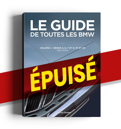 Le Guide de toutes les BMW volume 2 </br> Série 5, 6, 7 et 8, M1 et Z8