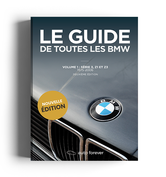Le Guide de toutes les BMW volume 1 </br> Série 3 Z3 Z1
